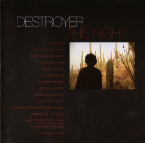 Destroyer / This Night