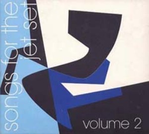 V.A. / Songs For The Jet Set Vol.2 (DIGI-PAK, 미개봉)