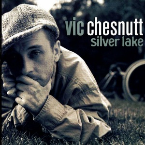 Vic Chesnutt / Silver Lake (DIGI-PAK)