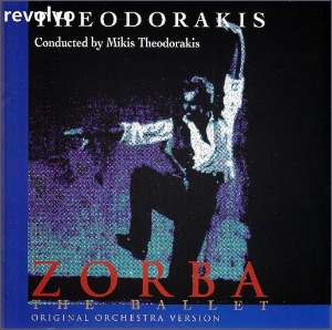 Mikis Theodorakis / Zorba - The Ballet