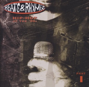 V.A. / Beats &amp; Rhymes - Hip-Hop Of The &#039;90s, Part I