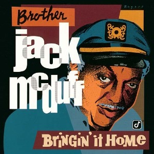 Brother Jack McDuff / Bringin&#039; It Home