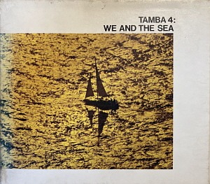 Tamba 4 / We And The Sea (DIGI-PAK)