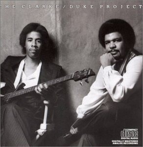 Stanley Clarke / Clarke &amp; Duke Project
