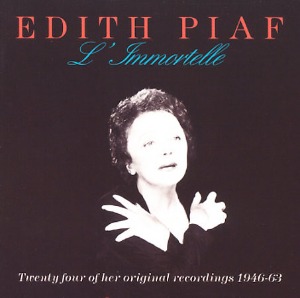 Edith Piaf / L&#039; Immortelle