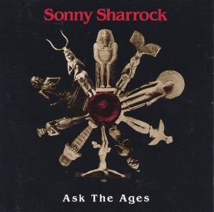 Sonny Sharrock / Ask The Ages