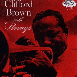 Clifford Brown / With Strings