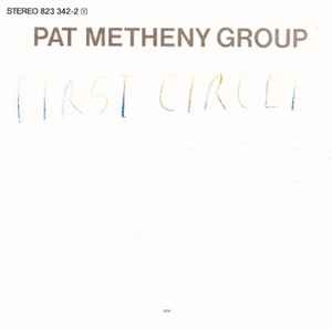 Pat Metheny Group / First Circle
