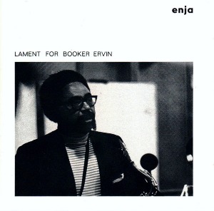 Booker Ervin / Lament For Booker Ervin