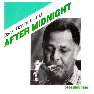 Dexter Gordon Quintet / After Midnight