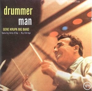 Gene Krupa Big Band Featuring Anita O&#039;Day, Roy Eldridge / Drummer Man
