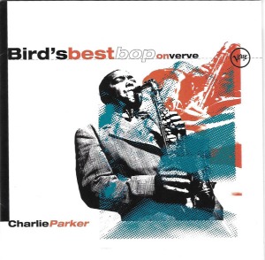 Charlie Parker / Bird&#039;s Best Bop On Verve