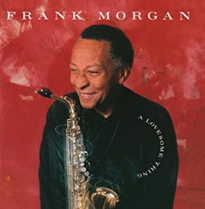 Frank Morgan / A Lovesome Thing