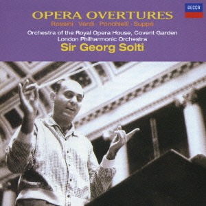 Sir Georg Solti / Rossini, Verdi, Ponchielli &amp; Suppe: Overture