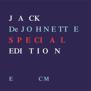 Jack DeJohnette / Special Edition