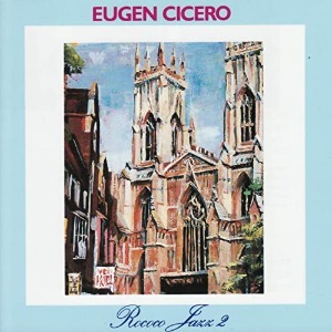 Eugen Cicero Trio / Rococo Jazz 2