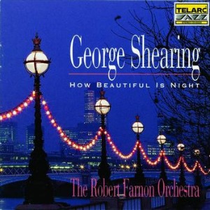 George Shearing / The Robert Farnon Orchestra / How Beautiful Is Night
