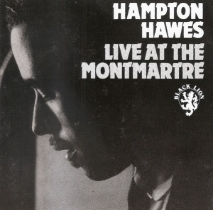 Hampton Hawes / Live At The Montmartre