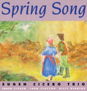 Eugen Cicero Trio / Spring Song