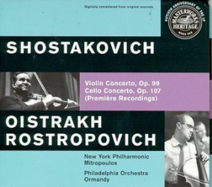 David Oistrakh / Mstislav Rostropovich / Shostakovich : Violin Concerto No.1 Op.99, Cello Concerto No.1 Op.109 (DIGI-PAK)