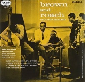 Clifford Brown / Brown and Roach Incorporated