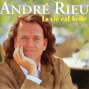 Andre Rieu ‎/ La Vie Est Belle
