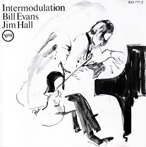 Bill Evans &amp; Jim Hall / Intermodulation