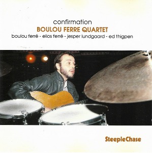 Boulou Ferre Quartet / Confirmation