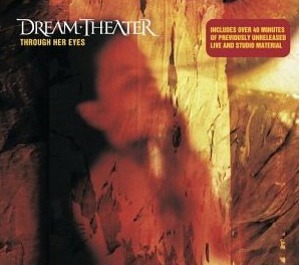 Dream Theater / Through Her Eyes (SINGLE)
