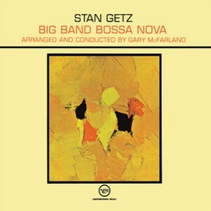 Stan Getz / Big Band Bossa Nova