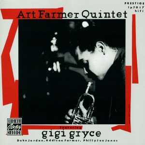 Art Farmer Quintet Featuring Gigi Gryce / Art Farmer Quintet Featuring Gigi Gryce