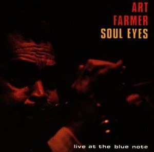 Art Farmer / Soul Eyes