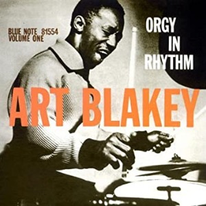 Art Blakey / Orgy In Rhythm Vol.1