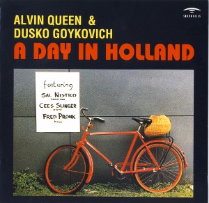 Alvin Queen &amp; Dusko Goykovich / A Day In Holland