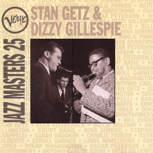 Stan Getz &amp; Dizzy Gillespie / Verve Jazz Masters 25