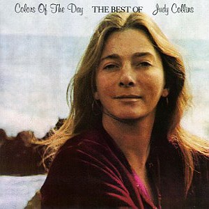 Judy Collins / Colors Of The Day: The Best Of Judy Collins