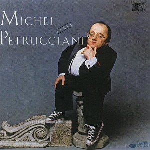 Michel Petrucciani / Michel Plays Petrucciani