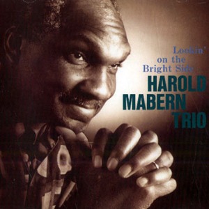 Harold Mabern Trio / Lookin&#039; On The Bright Side