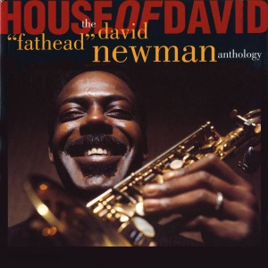 David &quot;Fathead&quot; Newman / House Of David - Anthology (2CD)