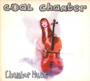 Coal Chamber / Chamber Music (DIGI-PAK)