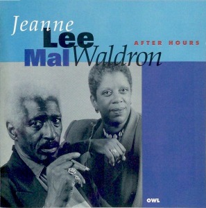 Jeanne Lee &amp; Mal Waldron / After Hours