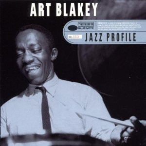Art Blakey / Jazz Profile: Art Blakey