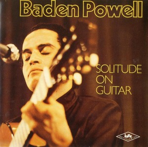 Baden Powell / Solitude On Guitar