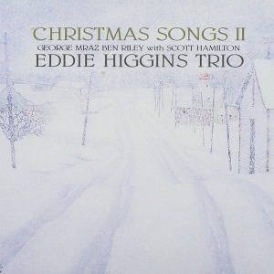 Eddie Higgins Trio / Christmas Songs II