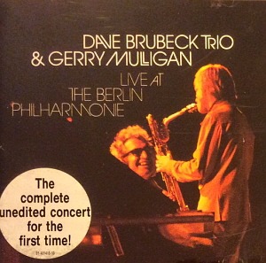 Dave Brubeck Trio &amp; Gerry Mulligan / Live At The Berlin Philharmonie (2CD)