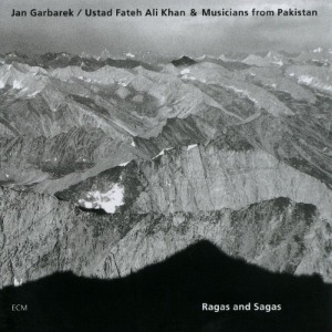 Jan Garbarek / Ustad Fateh Ali Khan &amp; Musicians From Pakistan / Ragas And Sagas
