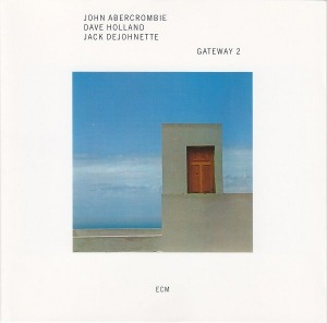 John Abercrombie / Dave Holland / Jack DeJohnette / Gateway 2