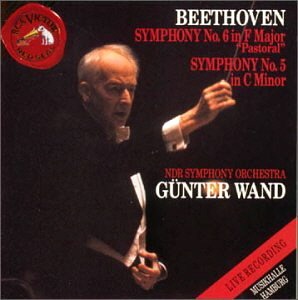 Gunter Wand / Beethoven: Symphonies No.5 Op.67, No.6 Op.68 &#039;Pastoral&#039;