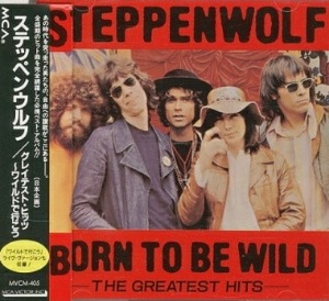 Steppenwolf / The Greatest Hits - Born To Be Wild