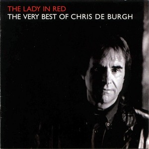 Chris De Burgh / The Lady In Red: The Very Best Of Chris De Burgh